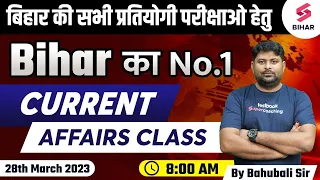 28th March 2023 | Bihar Current Affairs Live Classes | Bihar Exam Current Affairs Classes | Vivek k