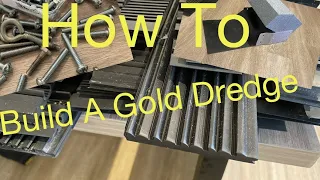 How To Build A 2.5 inch Land Based Gold Dredge