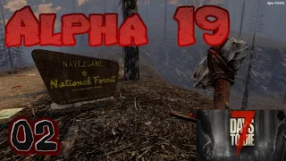 Alpha 19 Experimental | 7 Days to Die | 02 | Blunderbuss BooYah!!