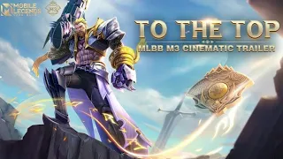 TO THE TOP | MLBB M3 CINEMATIC TRAILER | ZEUS