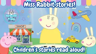 Peppa pig stories! All about miss rabbit! 🚕 Childrens stories read aloud!