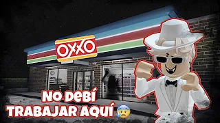 TRABAJANDO DE NOCHE EN UN OXXO EMBRUJADO😭 (ROBLOX)