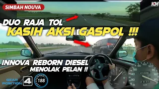 SIMBAH NOUVA:DUO RAJA TOL KASIH AKSI GAS POL!! INNOVA REBORN DIESEL MENOLAK PELAN!!