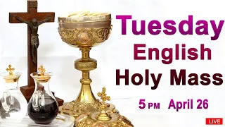 Catholic Mass Today I Daily Holy Mass I Tuesday April 26 2022 I English Holy Mass