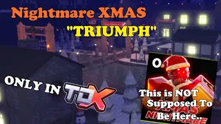 TDX NIGHTMARE CHRISTMAS TRIUMPH (It's Not Supposed To Be Here...) || Tower Defense X