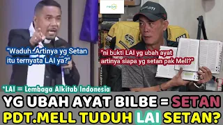 Dondy Jawab Fitnahan Pdt.Mell..Bawa Bukti Yang Mengubah Ayat Bilble Adalah LAI..Artinya Lai itu ???