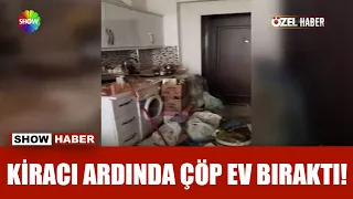 Daireyi 'çöp ev'e çevirdi!