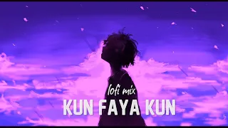 Kun Faya Kun | A.R. Rahman, Mohit Chauhan | Soulful Song | Lofi mix | Lo-fi اردو