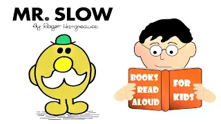 Storytime Online | MR SLOW by Roger Hargreaves Read Aloud by Books Read Aloud for Kids