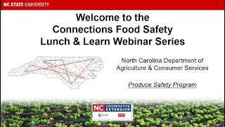 Connections Food Safety Webinar: NCDA&CS Produce Safety Program
