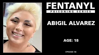FENTANYL POISONING: Abigil Alvarez's Story