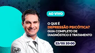 O que é Depressão Psicótica? Guia completo de Diagnóstico e Tratamento