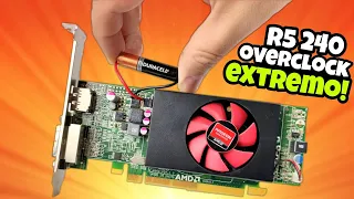 🔥 I DO AN EXTREME OVERCLOCK! ON MY AMD RADEON R5 240!👈🏻😦
