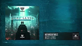 NothingButNoize - Next Level