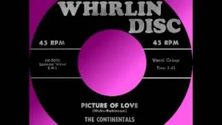 PICTURE OF LOVE, The Continentals, Whirlin Disc #105  1956