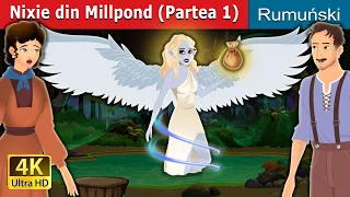 Nixie din Millpond (Partea 1) | Nixie of the Millpond Part 1 in Romanian | @RomanianFairyTales