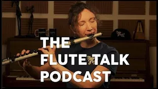 How to make 2024 a better year for your Practicing | The Flute Talk Podcast | FTP #72