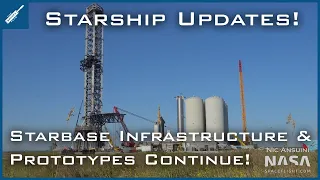 SpaceX Starship Updates! Starbase Infrastructure & Prototypes Continue! TheSpaceXShow