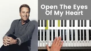 Open The Eyes Of My Heart - Michael W. Smith Piano Tutorial and Chords