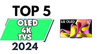 Top 5 Best OLED 4k TVs of 2024 [don’t buy one before watching this]