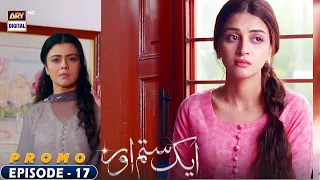 Aik Sitam Aur Episode 17 | Promo | ARY Digital Drama