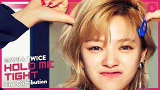 [REMAKE] TWICE (트와이스) - HOLD ME TIGHT | Line Distribution