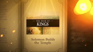 1 Kings 6: Solomon Builds the Temple | Bible Stories