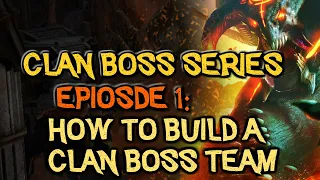 RAID: Shadow Legends | Clan Boss Series Episode 1. How to build a Clan Boss Team? Beginner 2 Endgame