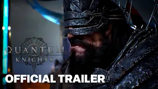 Quantum Knights Gameplay Trailer