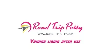 Road Trip Potty - Voiding liquid after use