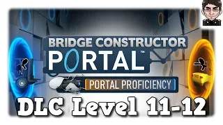 Bridge Constructor Portal - Portal Proficiency DLC Level 11-12