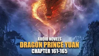 DRAGON PRINCE YUAN | Luluo Seeks the Golden Pool | Ch.161-165