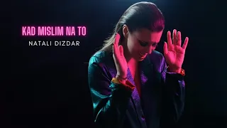 Natali Dizdar - Kad mislim na to