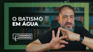 Luciano Subirá - O BATISMO EM ÁGUA | FD#19