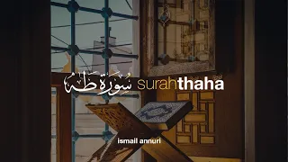 Surah Thaha سورة طه - Ismail Ali Nuri إسماعيل النوري