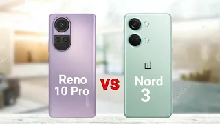 Oppo Reno 10 Pro vs OnePlus Nord 3