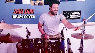 Dilli Dilli Drum Cover By Tarun Donny