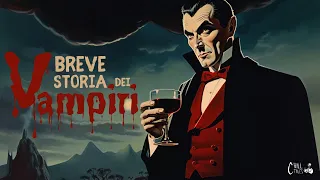 Breve Storia dei Vampiri - Dal Mito al Dracula di Bram Stoker