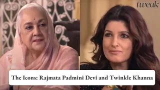 The Icons: Rajmata Padmini Devi with Twinkle Khanna