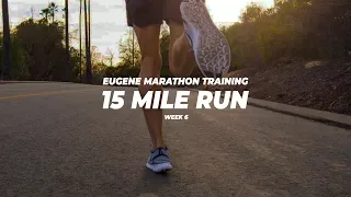 15 Mile Run - Eugene Marathon Training: Week 6