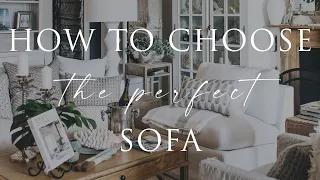 How to Choose the Perfect Sofa | Slipcovered vs. Upholstered | Interior Styling Tips