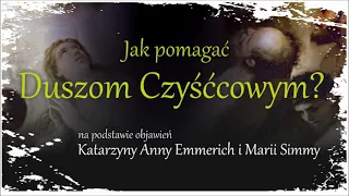 1/2 JAK POMAGAĆ DUSZOM CZYŚĆCOWYM? - Praktyczny poradnik