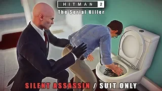 HITMAN 2 - The Serial Killer Elusive Target #18 | Silent Assassin Suit Only