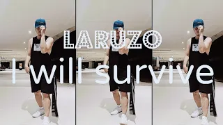 LARUSSO I WILL SURVIVE | Dance Fitness #streetboys #90s