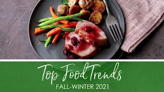 Top Food Trends -  Fall-Winter 2021