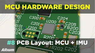 Microcontroller-Based Hardware Design With Altium Designer - #8 PCB Layout: Microcontroller and IMU