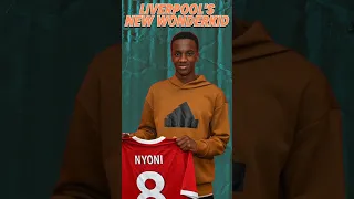 Liverpool’s new wonerkid signing Trey Nyoni ✨