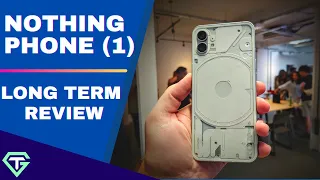 Nothing Phone (1) - Long Term Review | More Than Nothing