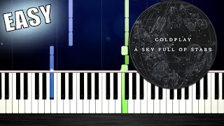 Coldplay - A Sky Full Of Stars - EASY Piano Tutorial by PlutaX