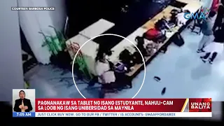 Pagnanakaw sa tablet ng isang estudyante, nahuli-cam sa loob ng isang Unibersidad sa Maynila | UB